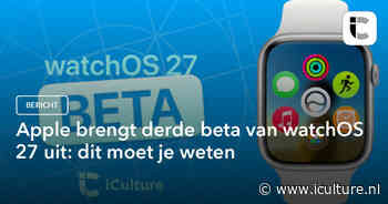Apple brengt derde beta van watchOS 27 uit: dit moet je weten