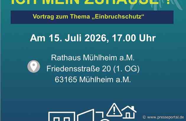 POL-OF: Wie schütze ich mein Zuhause? Vortrag zum Thema "Einbruchschutz"