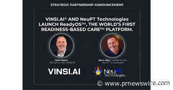 NeuPT Technologies and VINSI.AI® Launch ReadyOS™, the World's First Readiness-Based Care™ Platform