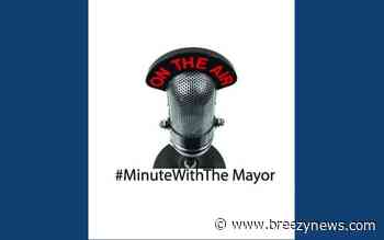 Minute with the Mayor – July 8, 2026