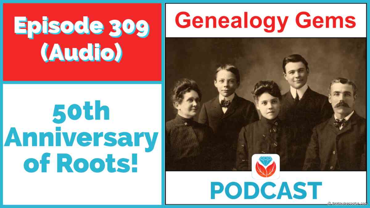 50th Anniversary of Roots with Chris Haley – Podcast Episode 309