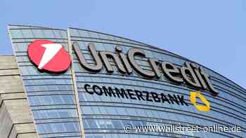 Anteile für Übernahme erhöht: UniCredit: Kontrolle über die Commerzbank rückt näher