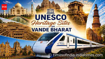 Vande Bharat trains that take you to India's most famous UNESCO World Heritage Sites