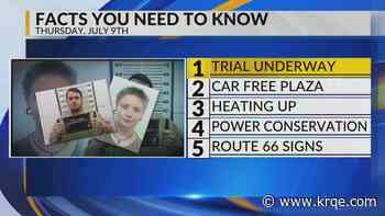 Trial begins, Santa Fe Plaza, Warmer weather, Power conservation, Route 66 signs