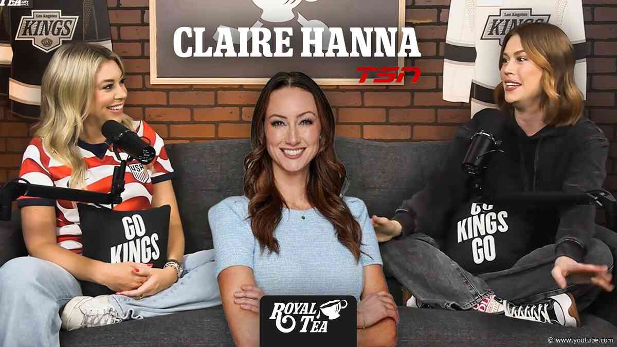 Life in Hockey in Canada with TSN's Claire Hanna 🇨🇦 | RoyalTea