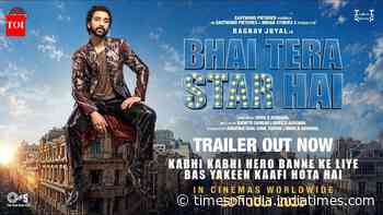 Bhai Tera Star Hai - Official Trailer