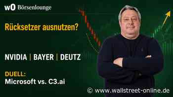Rücksetzer ausnutzen: Nvidia: China-Boost | Bayer: Wichtiger Prozess startet | Deutz: Übernahme