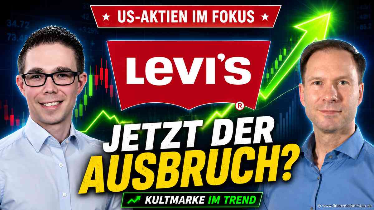 Levi's-Aktie: Kultmarke zurück im Trend - jetzt der Ausbruch?