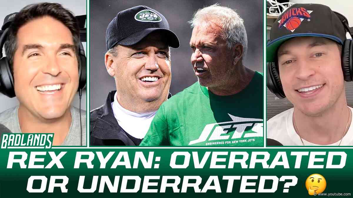 Was Rex Ryan Overrated OR Underrated For #Jets? (BADLANDS)