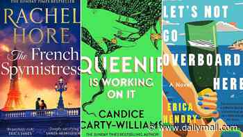 Queenie returns in this month's popular fiction: THE FRENCH SPYMISTRESS by Rachel Hore, LET'S NOT GO OVERBOARD HERE by Erica Hendry, QUEENIE IS WORKING ON IT by Candice Carty-Williams