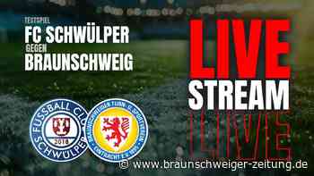 Livestream: Eintracht Braunschweig testet gegen den FC Schwülper