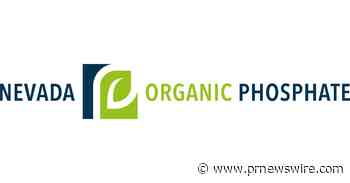 Nevada Organic Phosphate Announces Feature in BTV Broadcast and Option Grant