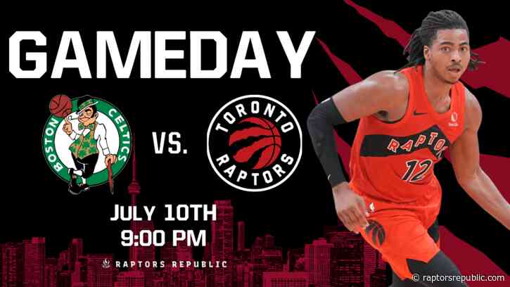 Gameday: Celtics @ Raptors, July 10
