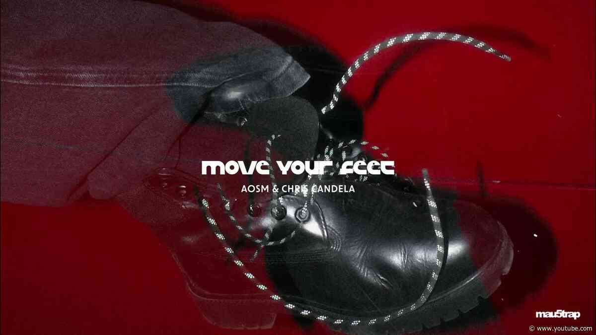 AOSM, Chris Candela - Move Your Feet
