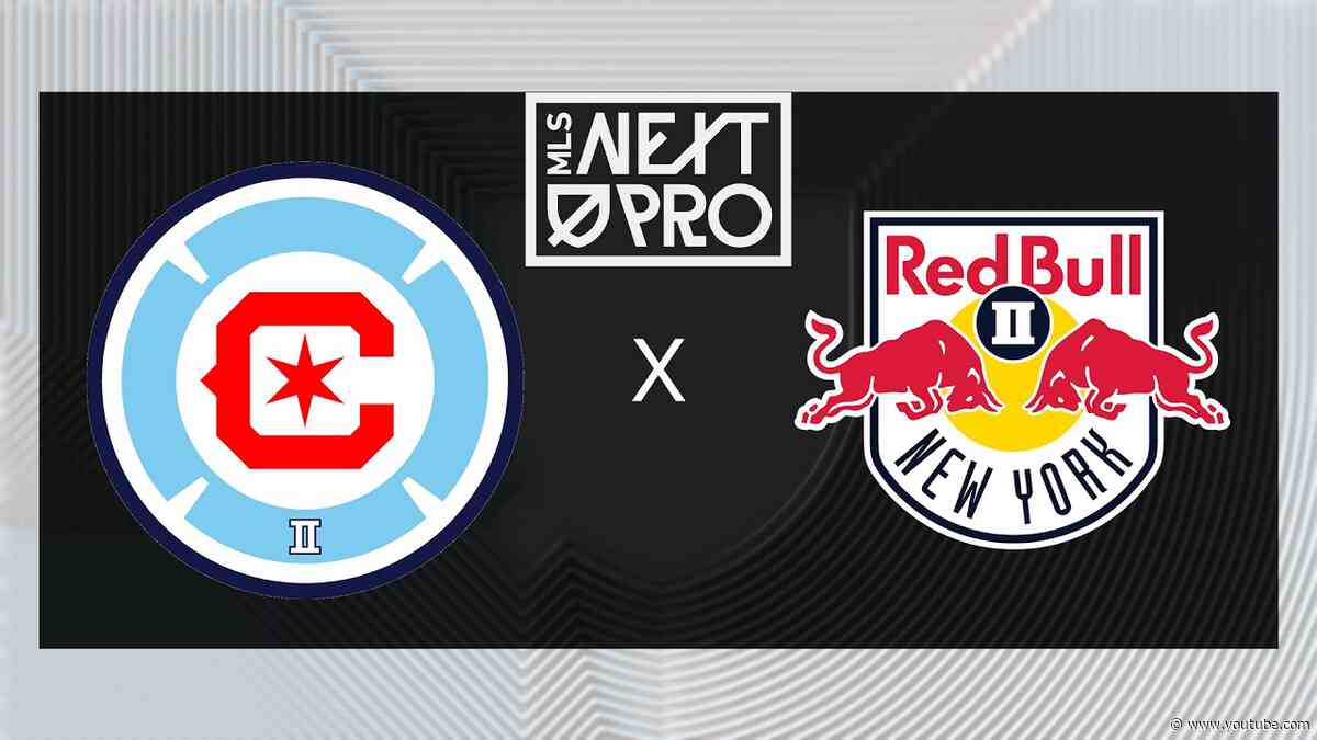 MLS NEXT PRO: Chicago Fire FC II vs Red Bull New York II | July 12, 2026