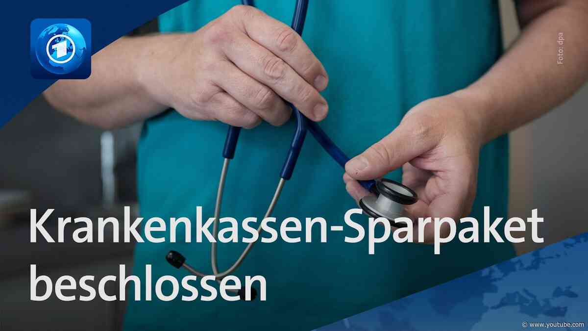 🌍 tagesschau24 Top-Thema, 10.7.2026 | Krankenkassen-Sparpaket beschlossen