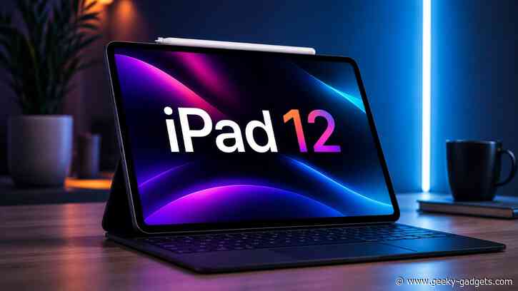 Why the iPad 12 Could Be Apple’s Best Value Tablet in Years