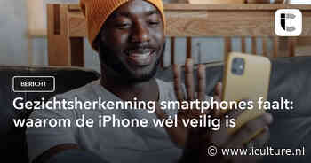 Gezichtsherkenning smartphones faalt: waarom de iPhone wél veilig is