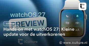 Hands-on met watchOS 27: Kleine update voor de uitverkorenen
