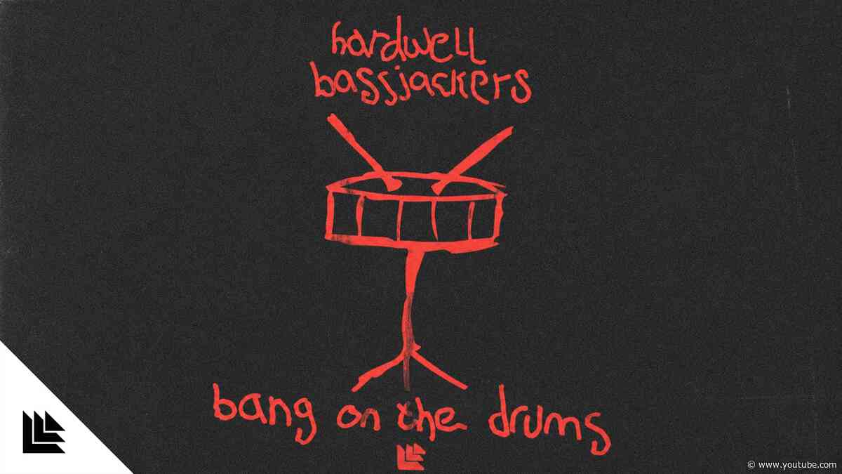 Hardwell & Bassjackers - Bang On The Drums