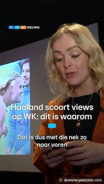 Haaland scoort views op WK: dit is waarom | RTL Nieuws