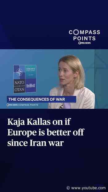 Kaja Kallas on if Europe is better off since Iran war