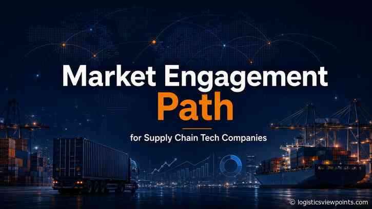Choosing the Right Market Engagement Path for Your Supply Chain Technology Company