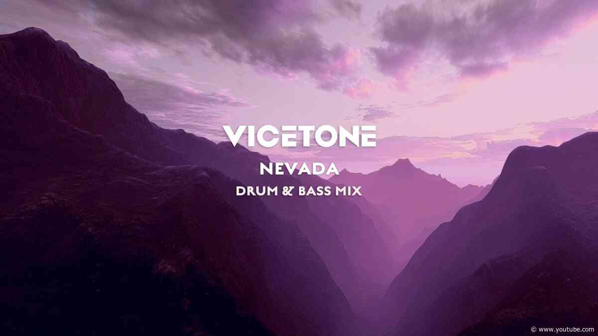 Vicetone - Nevada feat. Cozi Zuehlsdorff (Drum & Bass Mix)