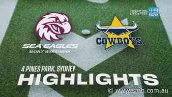 NRL Highlights: Sea Eagles v Cowboys - Round 19