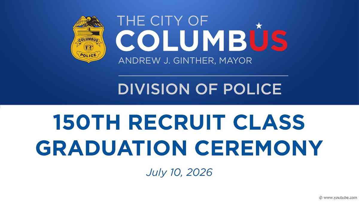 Columbus Division of Police 150th Recruit Class Graduation Ceremony