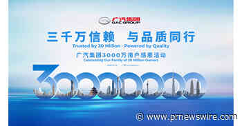 GAC Group to Celebrate 30 Million Global Users on July 16