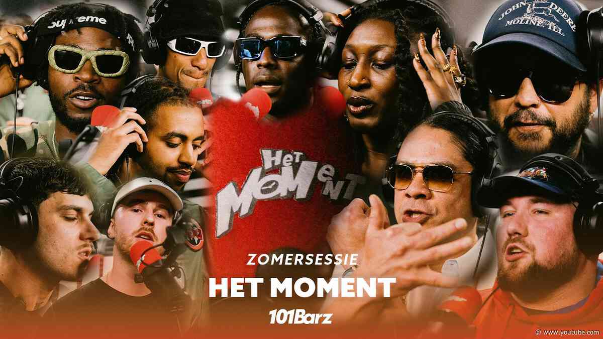 Het Moment | Zomersessie 2026 | 101Barz
