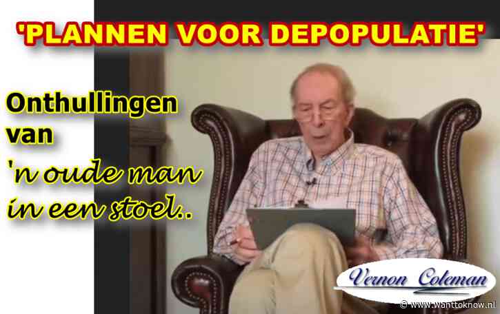 Vernon Coleman over DEPOPULATIE..!!!
