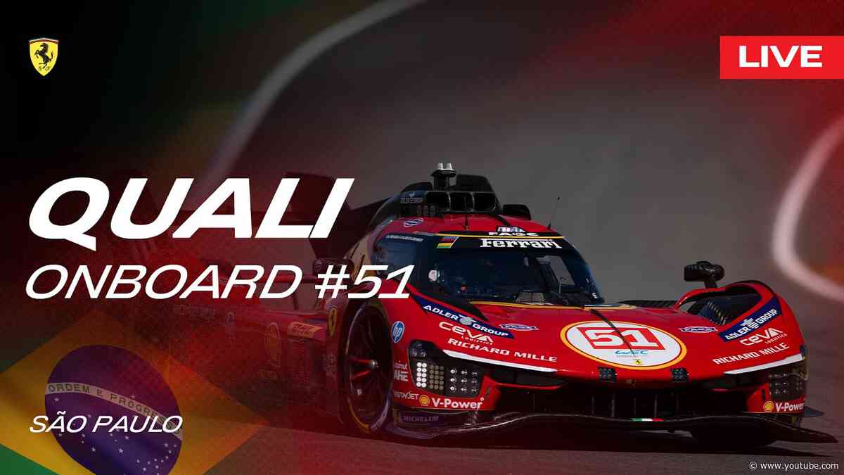 LIVE QUALI Onboard car #51 for 6 Hours of São Paulo | Ferrari Hypercar