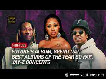 Future’s Album, Spend Dat, Best Albums of the Year So Far, Jay-Z Concerts | HNHH Live (07/10/2026)