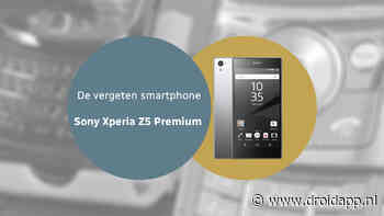 De vergeten smartphone: Sony Xperia Z5 Premium
