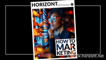 Jetzt lesen:: Das neue HORIZONT Whitepaper How-To: Marketing 2026 ist da