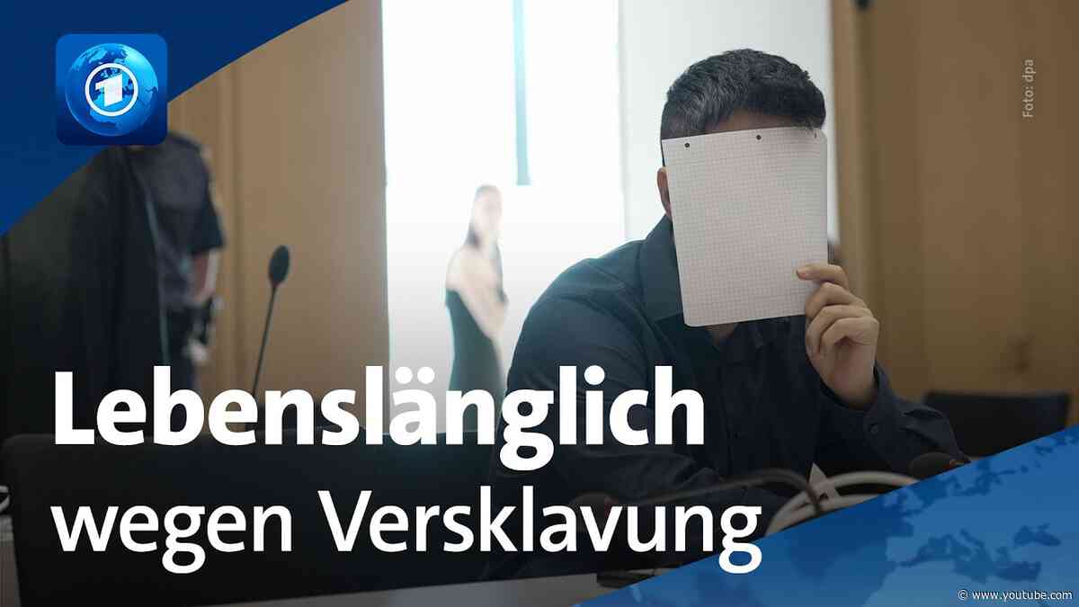 Urteil in München: Lebenslange Haft wegen Versklavung