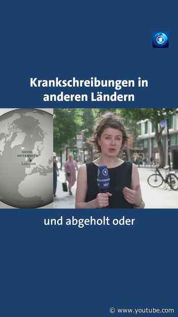 So wird in anderen Ländern krankgeschrieben #tagesschau #nachrichten #krankschreibung