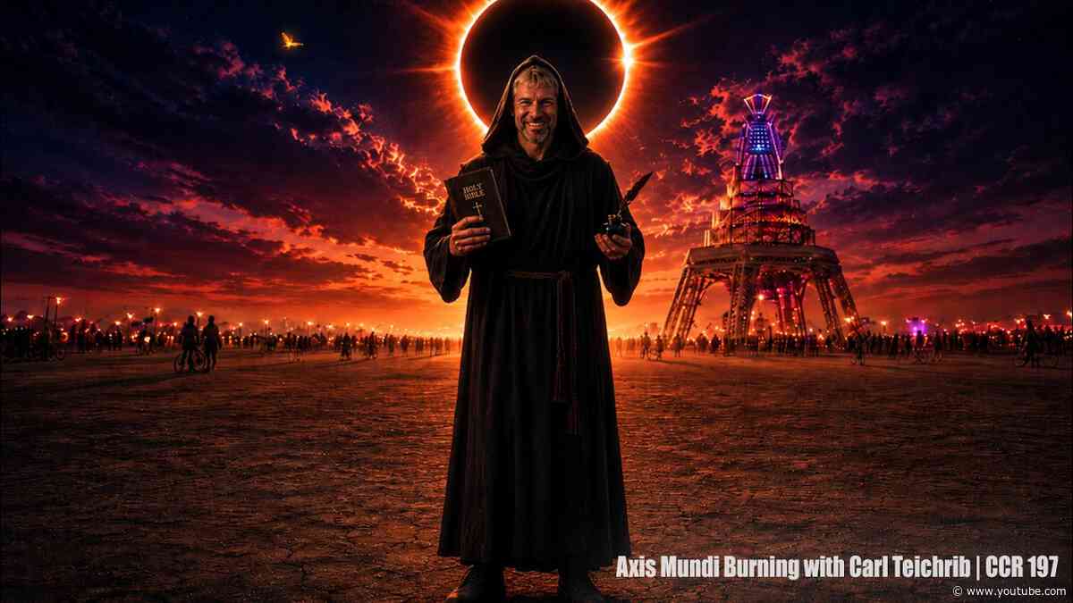 Axis Mundi Burning with Carl Teichrib | CCR 197