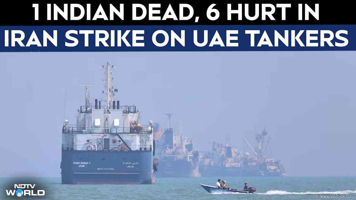 Iran News | Indian Killed, 6 Injured In Iranian Cruise Strikes On UAE Tankers In Hormuz