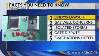 Lindy's lawsuit, Gas well concern, Isolated storms, Gate dispute, Evacuations lifted