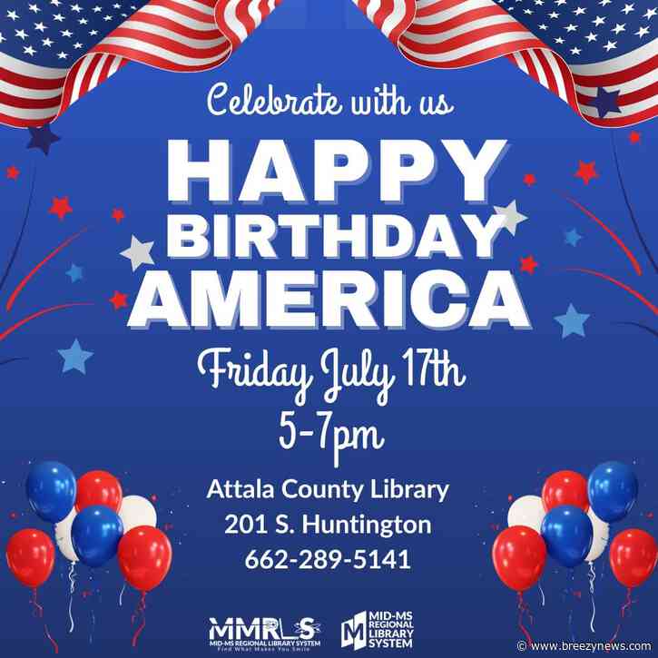 Attala County Library Hosting “All American Birthday Bash” July 17