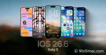 Apple releases iOS 26.6 beta 5 for iPhone, here’s what to expect [U]