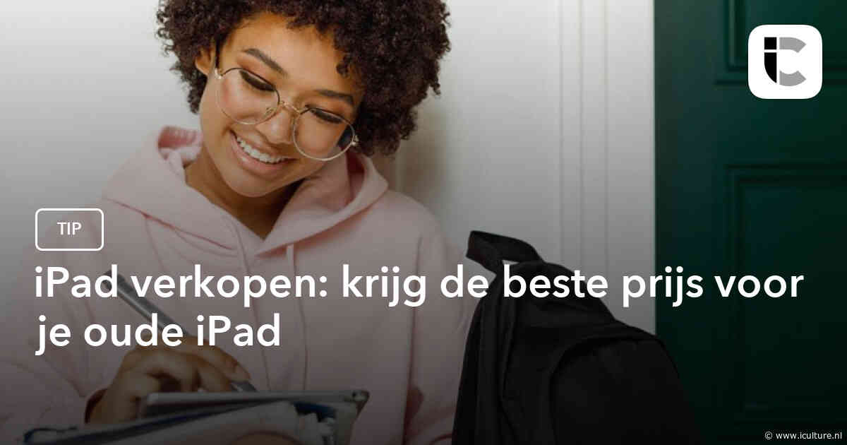 iPad verkopen: krijg de beste prijs voor je oude iPad
