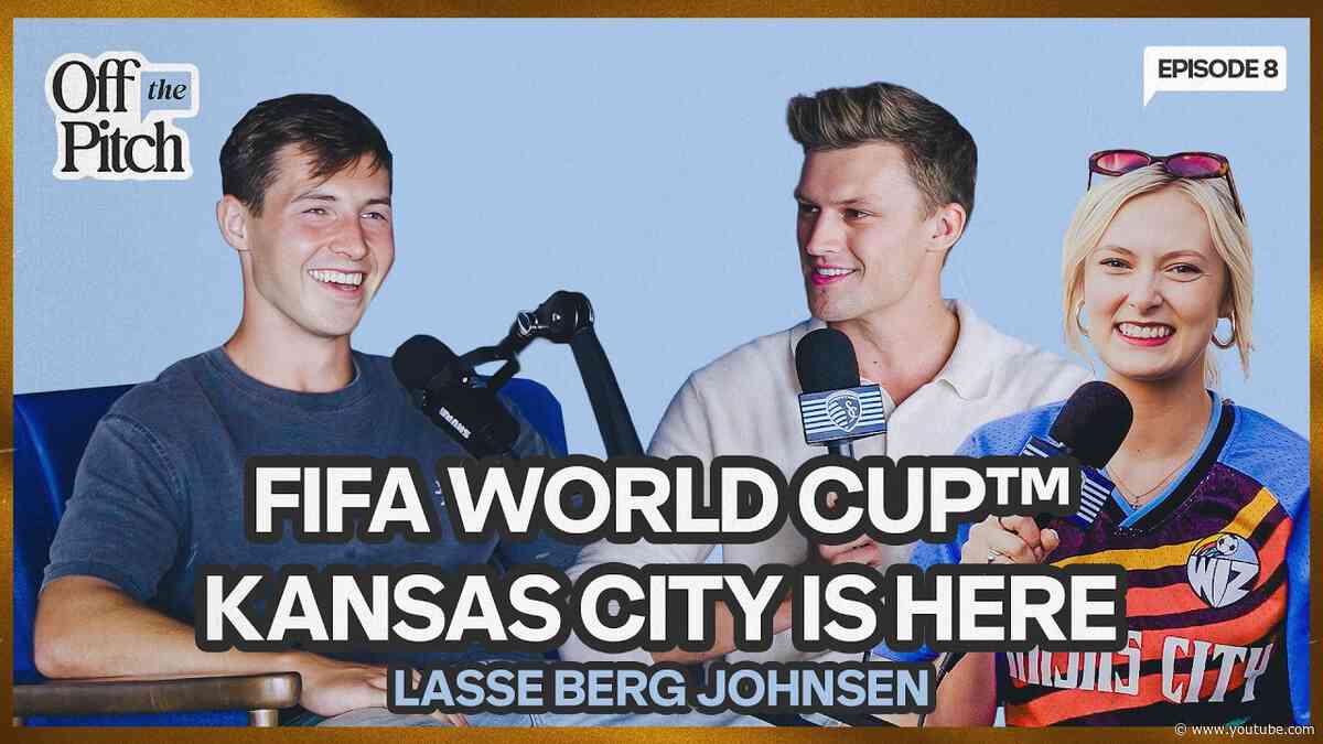 FIFA World Cup™ Kansas City is HERE | Lasse Berg-Johnsen | Ep. 8
