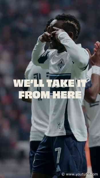 Thanks World, We'll Take It From Here! | Vancouver Whitecaps FC