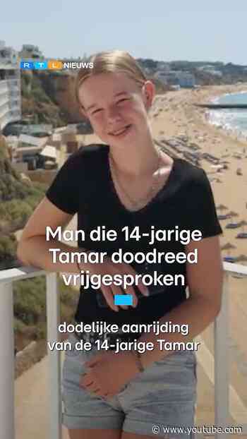 Man die 14-jarige Tamar doodreed vrijgesproken | RTL Nieuws