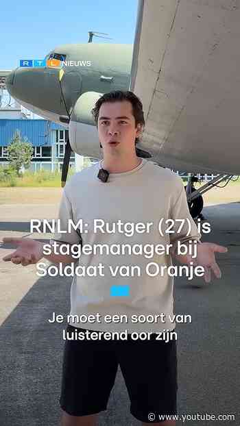 RTL Nieuws loopt mee: Rutger (27) is stagemanager bij Soldaat van Oranje | RTL Nieuws