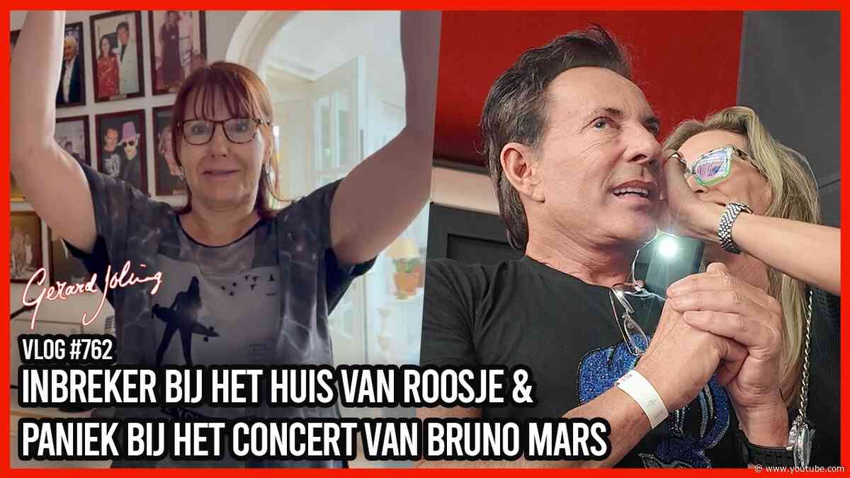 INBREKER BIJ HET HUIS VAN ROOSJE & PANIEK BIJ HET CONCERT VAN BRUNO MARS - GERARD JOLING - VLOG #762